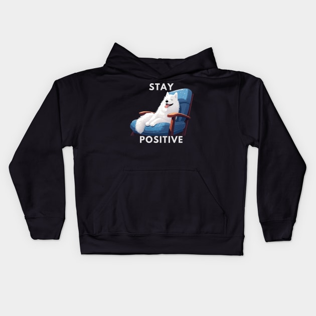 Stay Positive Dog on Couch Kids Hoodie by NatashaCuteShop